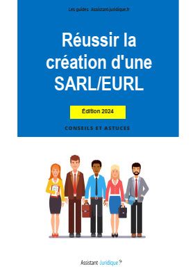 SARL - EURL : Réussir la création, la gestion & le développement / Optimiser la fiscalité - Réduire les coûts